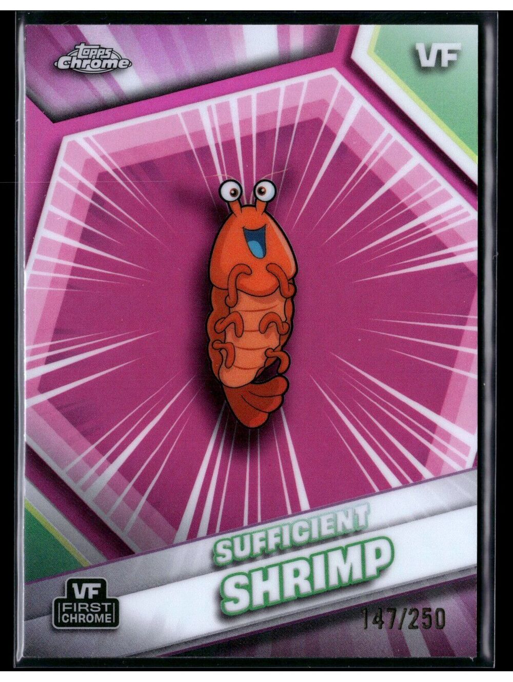 Topps Chrome Vee Friends Sufficient Shrimp #147/250